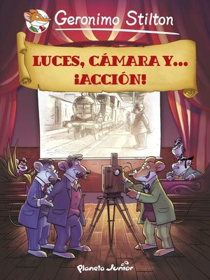 Luces, cámara y... ¡acción! by Gerónimo Stilton